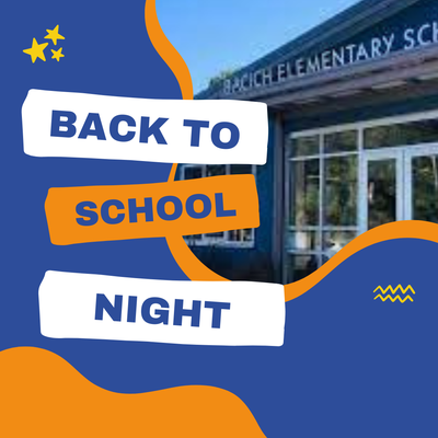 Bacich Back to School Night