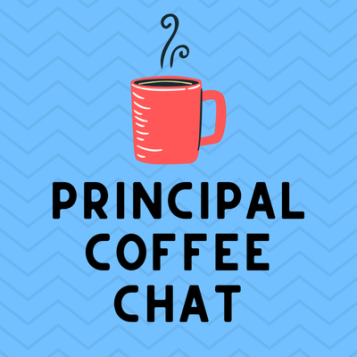 Principal Coffee Chat