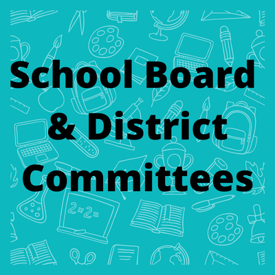 School Board & District Committees