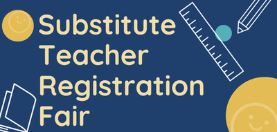 Substitute Teacher Registration Fair