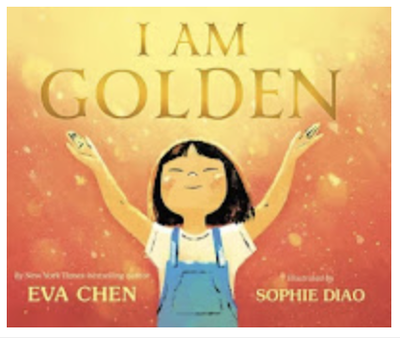 I Am Golden book by Eva Chen