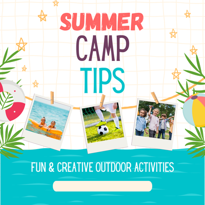 Summer Camp Tips